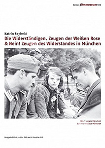 Katrin Seybold Films | Die Widerstndigen. Zeugen der Weien Rose / Nein! Zeugen des Widerstandes in Mnchen 1933-1945 / Ludwig Koch - Der mutige Weg eines politischen Menschen  |   DVD